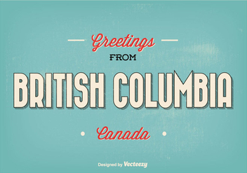 British Columbia Typographic Greeting Illustration - бесплатный vector #301491