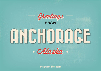 Anchorage Alaska Vintage Greeting Illustration - Kostenloses vector #336161