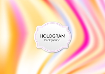 Free Vector Warm Hologram Background - Free vector #364821