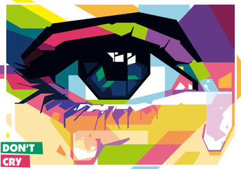 Don't Cry vector WPAP - Free vector #433851