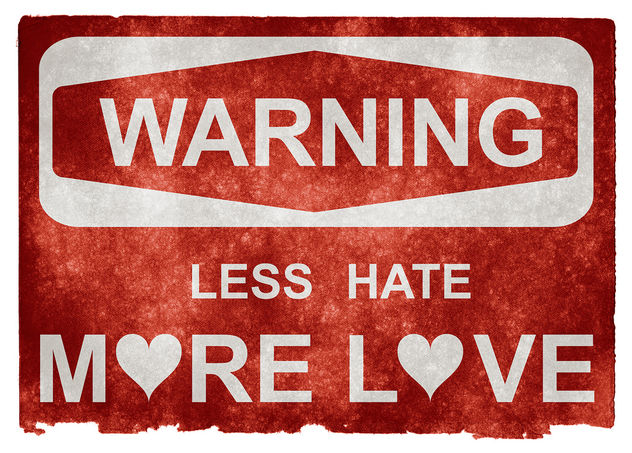 Grunge Warning Sign - Less Hate More Love - Kostenloses image #317771